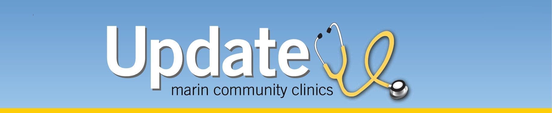 Update in large white text with a stethoscope drawing forming the letter e, and marin community clinics written underneath on a blue background.