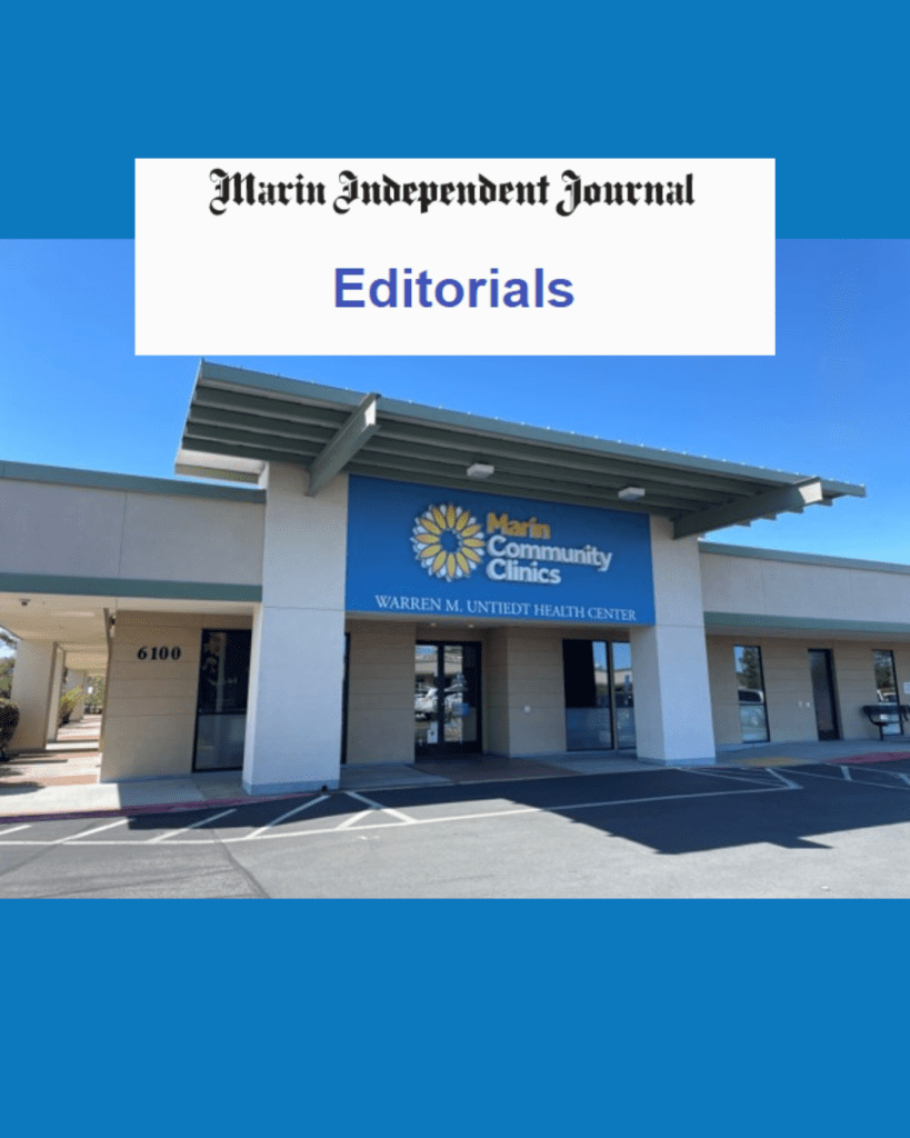 A building with a sign reading Marin Community Clinics Warren M. United Health Center. Above is a banner with Marin Independent Journal Editorials in bold text on a blue and white background.