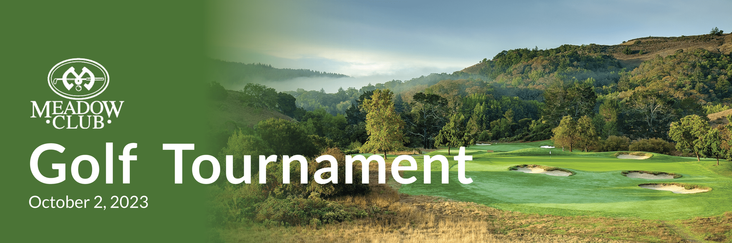 Scenic view of a golf course surrounded by trees and hills, with text: Meadow Club Golf Tournament, October 2, 2023 on a green background.