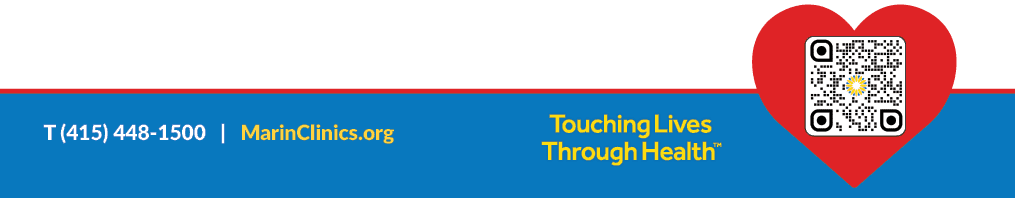 A blue banner with a red heart containing a QR code on the right. White and yellow text reads “T (415) 448-1500 | MarinClinics.org” and “Touching Lives Through Health.”.